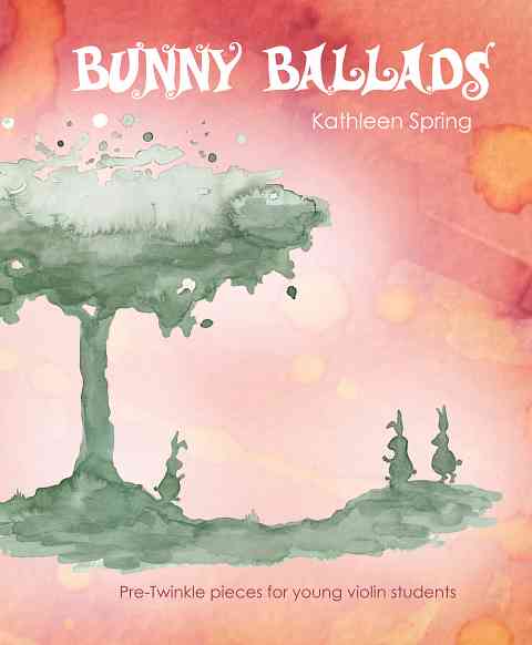 Bunny Ballads by Kathleen Spring